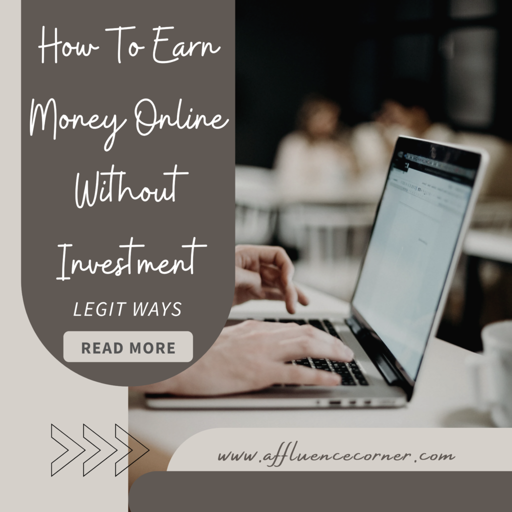 The legit ways on how to earn money online without investment