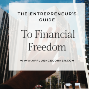 "The Entrepreneur's Guide to Financial Freedom is your ultimate roadmap to mastering your finances, building wealth, and securing your future.